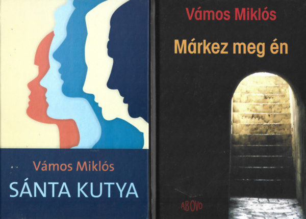 Vmos Mikls - 2 db knyv, Snta kutya, Mrkez meg n