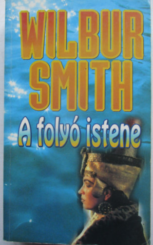 Wilbur Smith - A foly istene