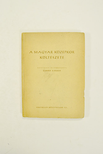 Gerb Lszl  (szerk.) - A Magyar Kzpkor Kltszete.