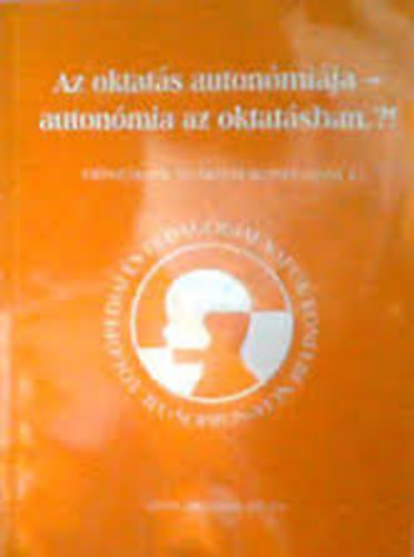 Az oktatás autonómiája - autonómia az oktatásban?