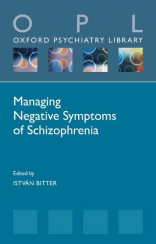 Bitter Istv�n - Managing Negative Symptoms of Schizophrenia
