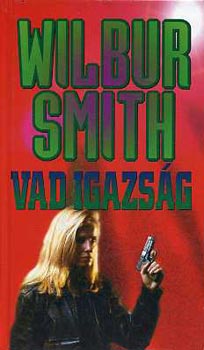 Wilbur Smith - Vad igazsg (A hall neve Caliph)