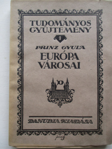 Prinz Gyula - Eur�pa v�rosai (Tudom�nyos Gy�jtem�ny)