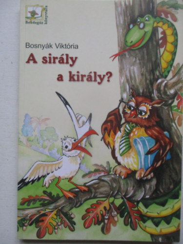 Bosny�k Vikt�ria - A sir�ly a kir�ly?