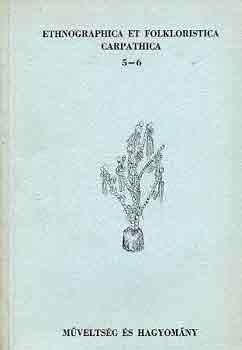 Ujv�ry Zolt�n - Ethnographica et folkloristica Carpathica 5-6