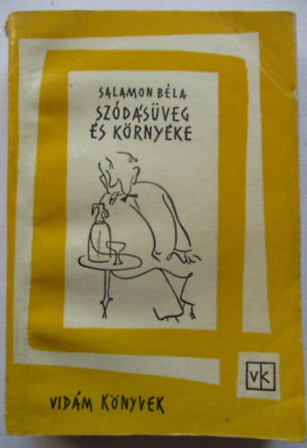Salamon Bla - Szdsveg s krnyke