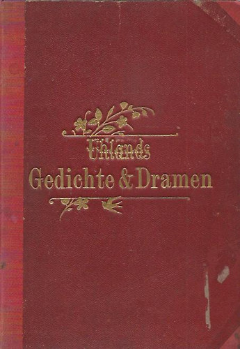 Uhlands - Gedichte & Dramen band I.