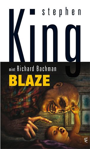 Richard Bachman  (Stephen King) - Blaze