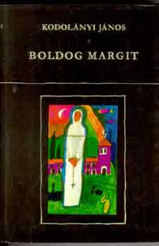 Kodol�nyi J�nos - Boldog Margit