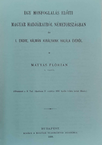 Mátyás Flórián - Egy honfoglalás előtti magyar hadjáratról Németországban