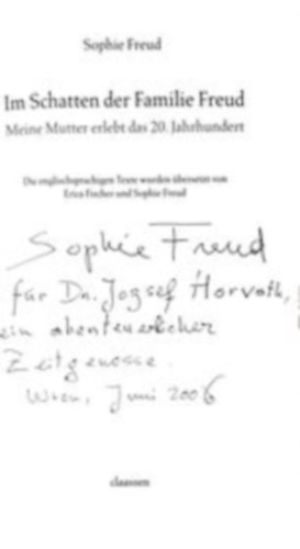 Sophie Freud - Im Schatten der Familie Freud: Meine Mutter erlebt das 20. Jahrhundert