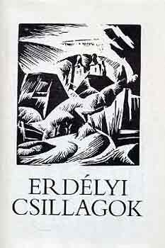 Czine Mihály (szerk.) - Erdélyi csillagok (romániai magyar írók antológiája)