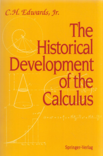 C. H. Edwards Jr. - The Historical Development of the Calculus