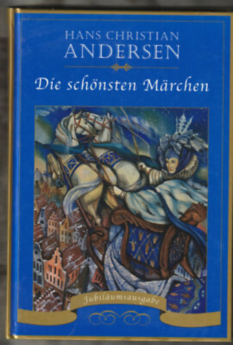 Hans Christian Andersen - Die schnsten Mrchen