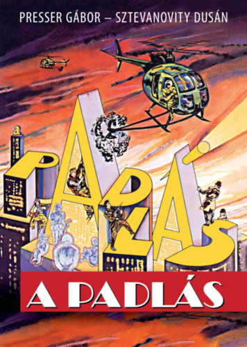 Sztevanovity Dusán Presser Gábor - A padlás - kottafüzet