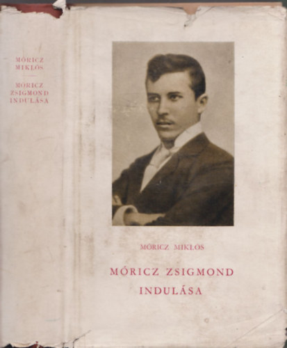 Móricz Miklós - Móricz Zsigmond indulása