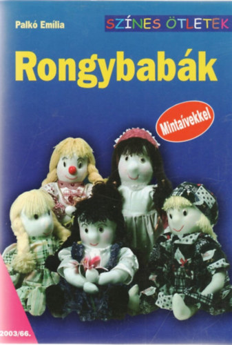 Palk Emlia - Rongybabk (Sznes tletek 66.)