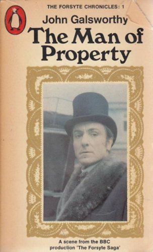 John Galsworthy - The Man of Property