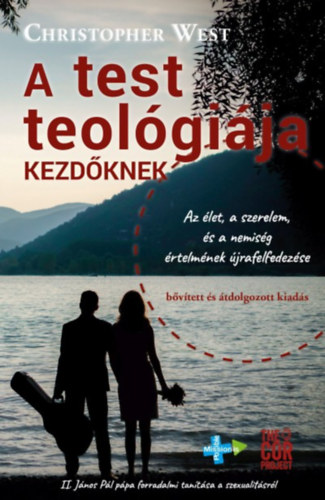 Christopher West - A test teol�gi�ja kezd�knek