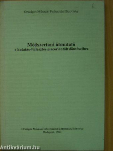 Kardos P�ter J�vorka Edit - M�dszertani �tmutat� a kutat�s-fejleszt�s piacorient�lt d�nt�seihez