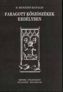 B. Mur�din Katalin - Faragott k�sz�sz�kek Erd�lyben