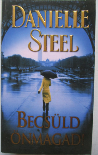 Danielle Steel - Becsld nmagad!