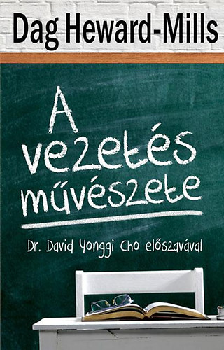 Dag Heward-Mills - A vezets mvszete