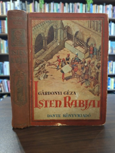 Gárdonyi Géza:; Biczó András rajzaival - Isten rabjai - az ifjúság számára átdolgozott kiadás