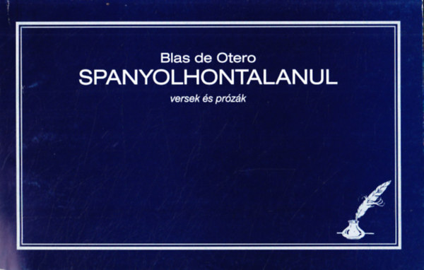 Blas de Otero - Spanyolhontalanul (versek s przk)