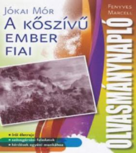 Fenyves Marcell - Olvasmnynapl - Jkai Mr: A kszv ember fiai