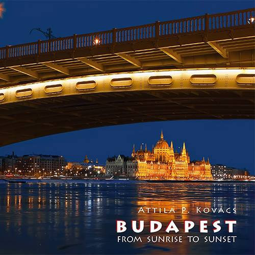 Kov�cs P. Attila - Budapest from Sunrise to Sunset