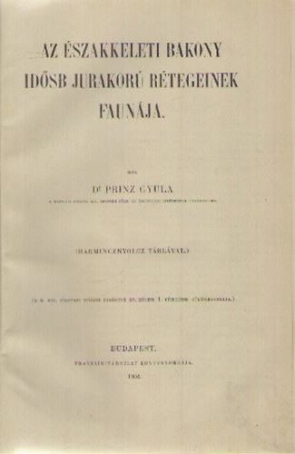 Dr.Prinz Gyula - Az szakkeleti Bakony idsb jurakor rtegeinek faunja