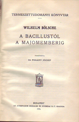 Wilhelm B�lsche - A bacillust�l a majomemberig