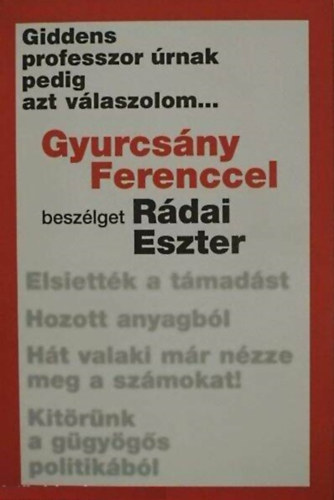 Rdai Eszter - Giddens professzor rnak pedig azt vlaszolom...