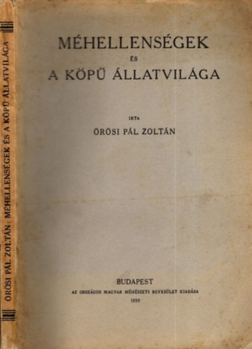 rsi Pl Zoltn - Mhellensgek s a kp llatvilga