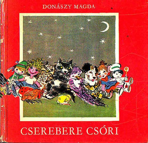 Donászy Magda - Cserebere csóri