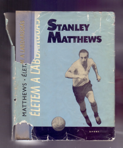  Stanley Matthews (fordtotta Vitray Tams) - letem a labdargs (The Stanley Matthews story)