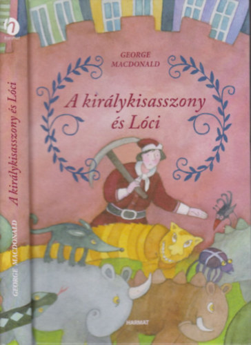 George MacDonald - A kirlykisasszony s Lci