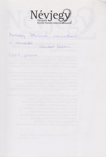 Kondor Katalin  (szerk.) - N�vjegy 2. - V�logat�s Kondor Katalin m�sor�b�l