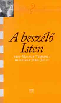 Molnr Tams - A beszl Isten