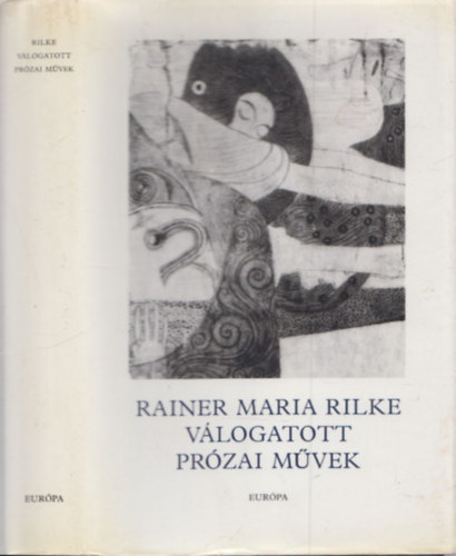 Halasi Zoltn  (vlogatta) - Rainer Maria Rilke vlogatott przai mvei