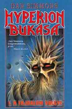 Dan Simmons - Hyperion buk�sa I. - A f�jdalom v�lgye