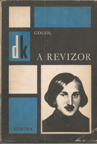 Nyikolaj Vasziljevics Gogol - A revizor
