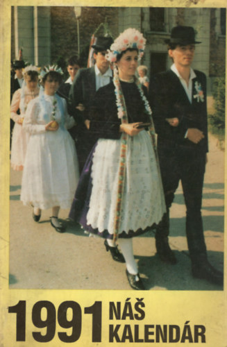 Jakab Rbertn - Nas Kalendr 1991 ( Szlovk nyelv )
