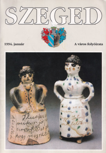 Tandi Lajos  (szerk.) - Szeged - A vros folyirata 1994/1,4