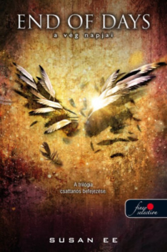 Susan Ee - End of Days - A v�g napjai - Angelfall 3.