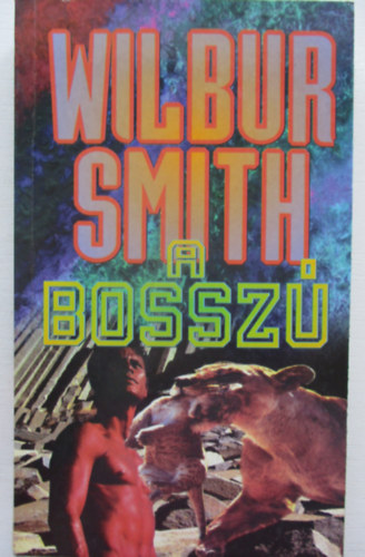 Wilbur Smith - A bossz