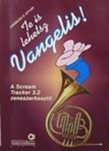 Csizmazia D. Istvn - Te is lehetsz Vangelis! - A Scream Tracker 3.2 zeneszerkeszt