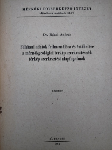 Földtani adatok felhasználása és értékelése a mérnökgeológiai térkép szerkesztésénél: térkép szerkesztési alapfogalmak