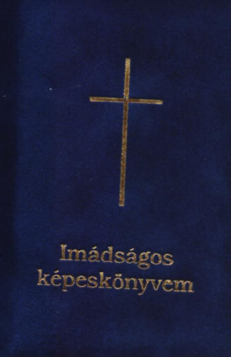 Blask Mria - Imdsgos kpesknyvem - velr / brsony
